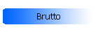 Brutto