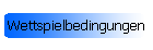 Wettspielbedingungen